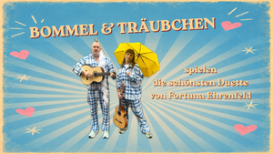 Bommel & Träubchen spielen die schönsten Duette von Fortuna Ehrenfeld
