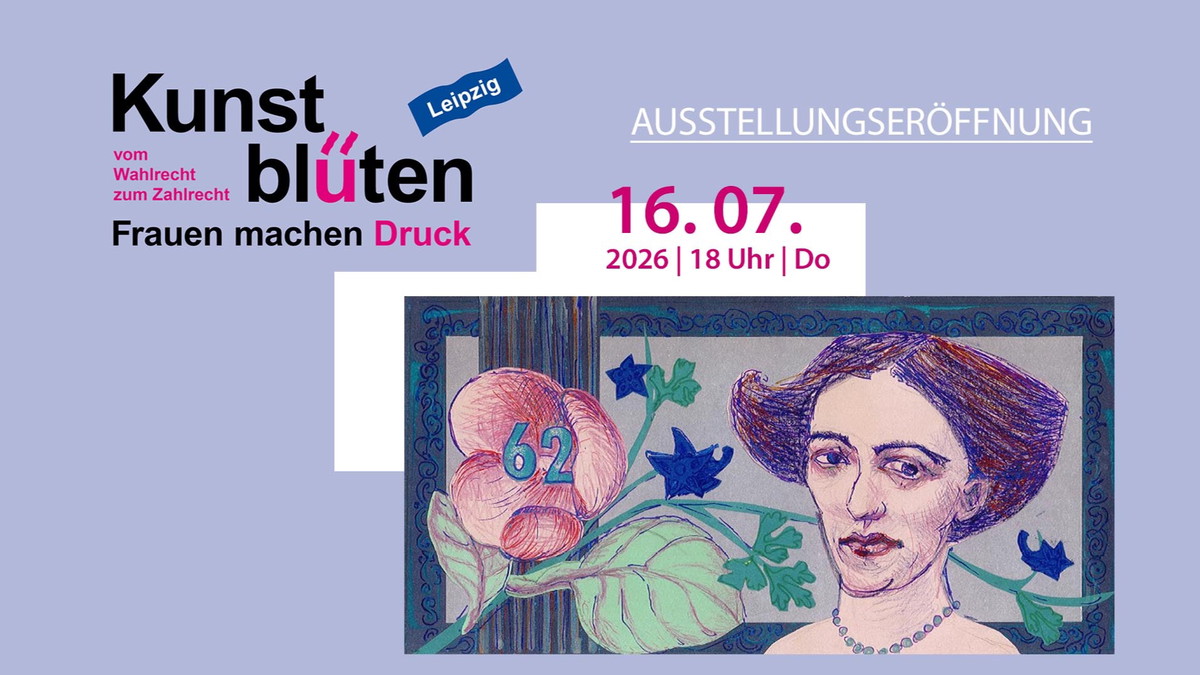 Kunst-Blüten. Frauen machen Druck – Vom Wahlrecht zum Zahlrecht