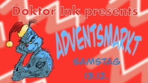 Doktor Ink presents: Adventsmarkt