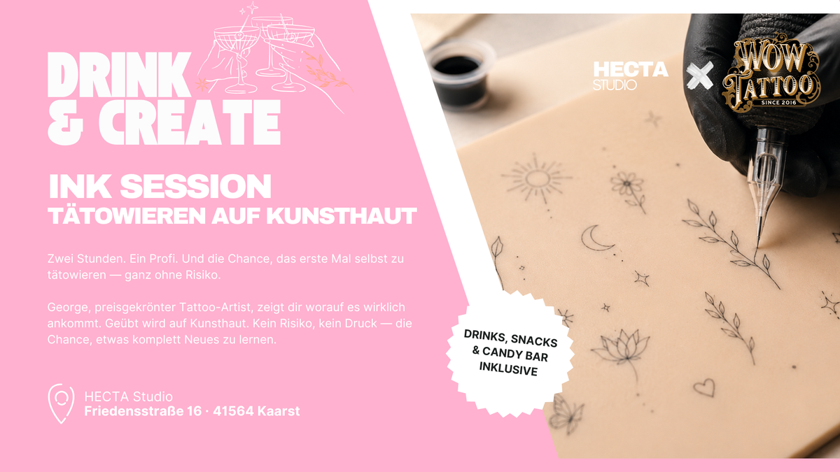 Drink & Create: Ink Session — Tätowieren ausprobieren auf Kunsthaut