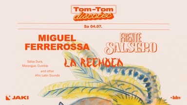 Tom-Tom Discotec presents: Frente Salsero en La Rechoca w/ Miguel Ferrerossa