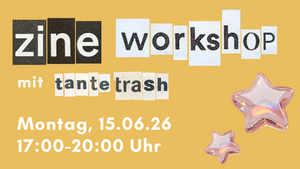 Zine-Workshop: BFF (Freund:innenschaft)