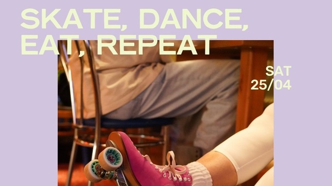 Eat, Skate, Dance, Repeat! - April