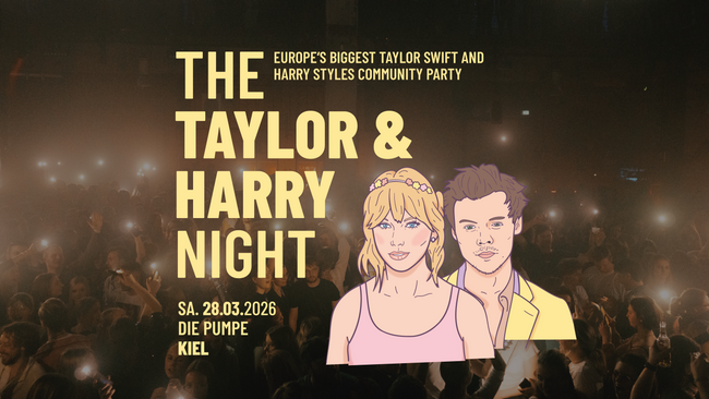 The Taylor & Harry Night // Die Pumpe Kiel