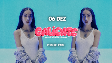CALIENTE - PERKINS PARK STUTTGART X AN I LOVE REGGAETON EXPERIENCE