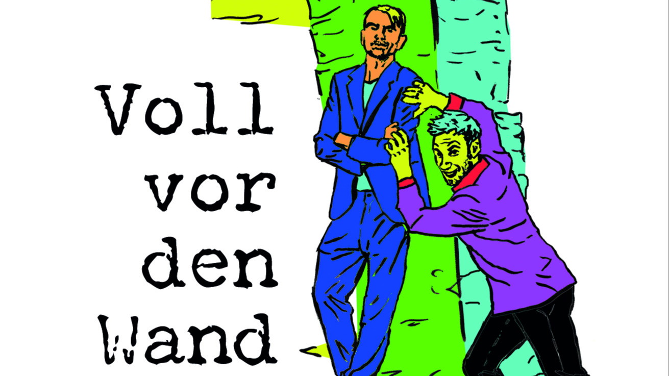 Voll vor den Wand - kein Deutschkurs