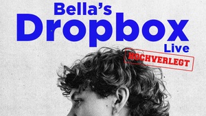 Bella's Dropbox Live - AUSVERKAUFT -