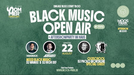 Ab 17 BLACK MUSIC OPEN AIR + Aftershowparty ☀️