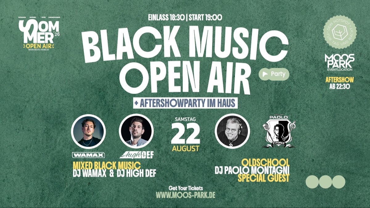 Ab 17 BLACK MUSIC OPEN AIR + Aftershowparty ☀️