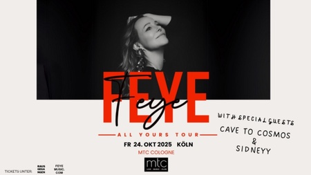 FEYE - The ALL YOURS Tour - KÖLN