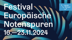 Festival Europäische Notenspuren