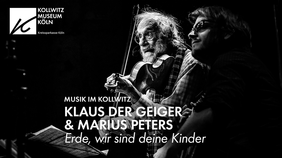 Musik im Kollwitz: KLAUS DER GEIGER & MARIUS PETERS – Erde, wir sind deine Kinder