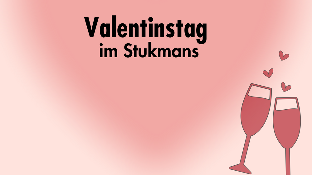 Valentinstag im Stukmans