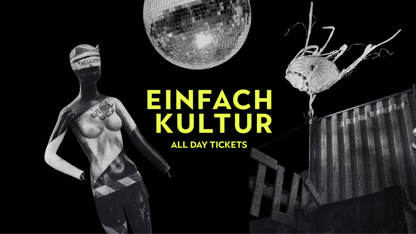 Einfach Kultur All-Day Ticket