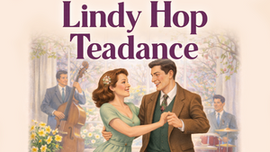 Lindy Hop Teadance