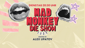 Der Mad Monkey Mittwoch