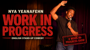 Work in Progress with Nya | New Material English Stand Up Comedy in Berlin