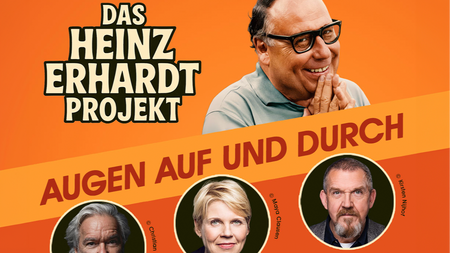 DAS HEINZ ERHARDT PROJEKT - AUGEN AUF UND DURCH