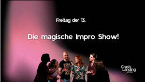 Crash Landing Impro Show