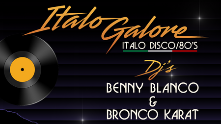 Italo Galore // Italo Disco/80´s Party