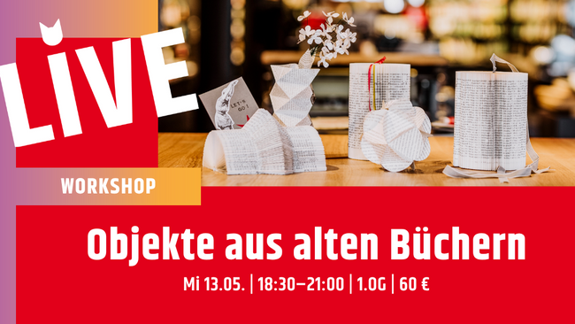Workshop: Objekte aus alten Büchern