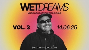 WETDREAMS Vol.3 x DJ Yarak