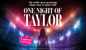 One Night Of Taylor - The spectacular Tribute Show to Taylor Swift