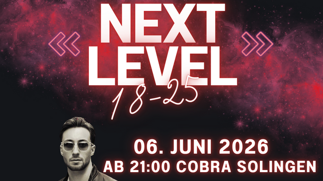 Next Level - DIE Ü18 Party in eurer COBRA!