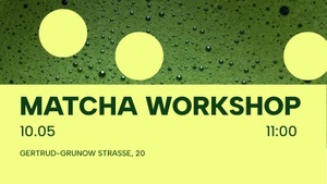 MATCHA WORKSHOP