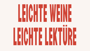 Leichte Weine, Leichte Lektüre