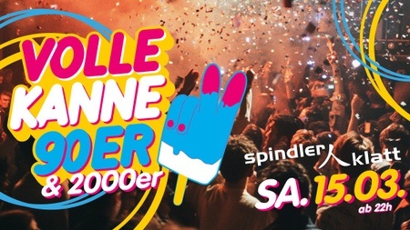 Volle Kanne 90er & 2000er Party