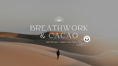 Breathwork & Kakao Zeremonie (mit 🎧) Trust the Unfolding