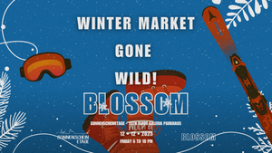 Blossom Winter Market Gone Wild!