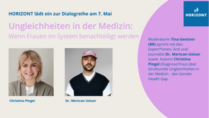 HORIZONT Dialogreihe - Gender Health Gap: Ungleichheiten in der Medizin