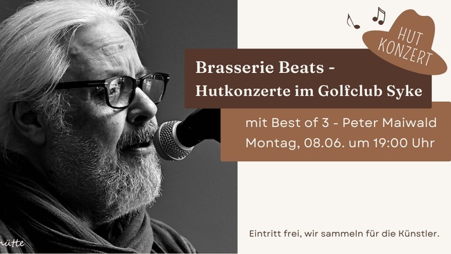 Brasserie Beats mit BEST OF 3 PETER MAIWALD