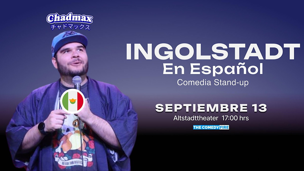 Titelbild der Veranstaltung Ingolstadt en Español #1 - Show de comedia stand-up con Chadmax de México