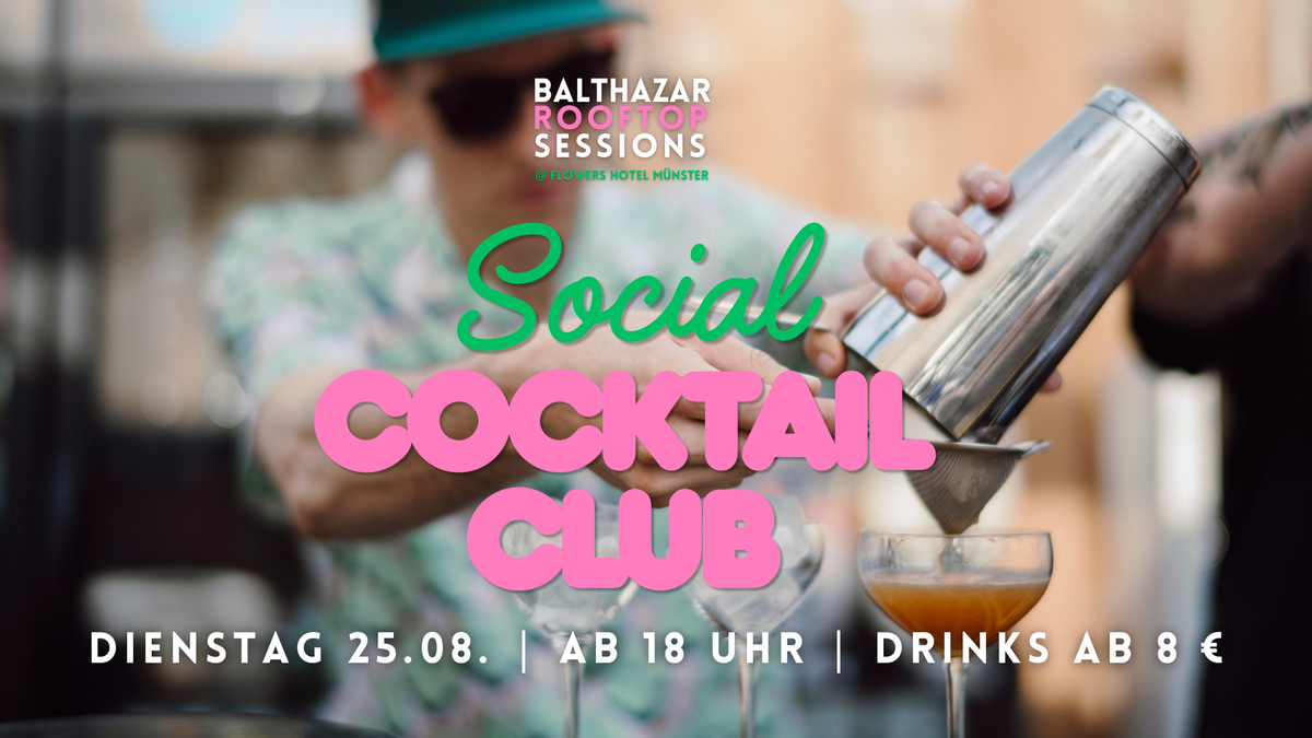 Titelbild der Veranstaltung SOCIAL COCKTAIL CLUB 🍸🌞
