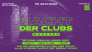 NACHT DER CLUBS München // FR 09.01.2026