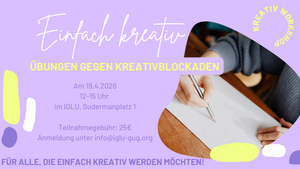 Einfach kreativ – Übungen gegen Kreativblockaden (Workshop mit Miri)