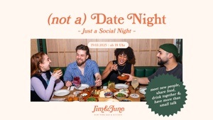 (not a) date night – Just a Social Night @ Jim & June