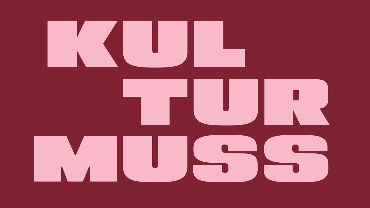 Kultur Muss