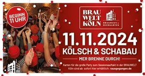 11.11. in der BRAUWELT Köln - Kölsch & Schabau