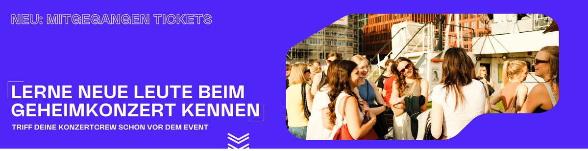 MITGEGANGEN GOES GEHEIMKONZERTE