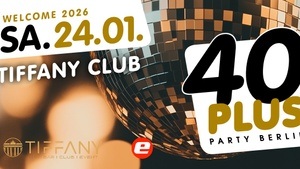 40plus Party Berlin – Welcome 2026