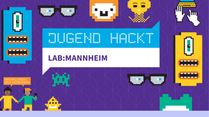 Jugend hackt – Open Lab / Alter: 12-18