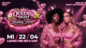 Queens Night - LADIES FIRST