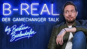 B-Real - Der Gamechanger Talk mit Bastian Bielendorfer