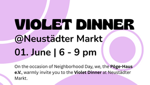 Violet Dinner @Neustädter Markt