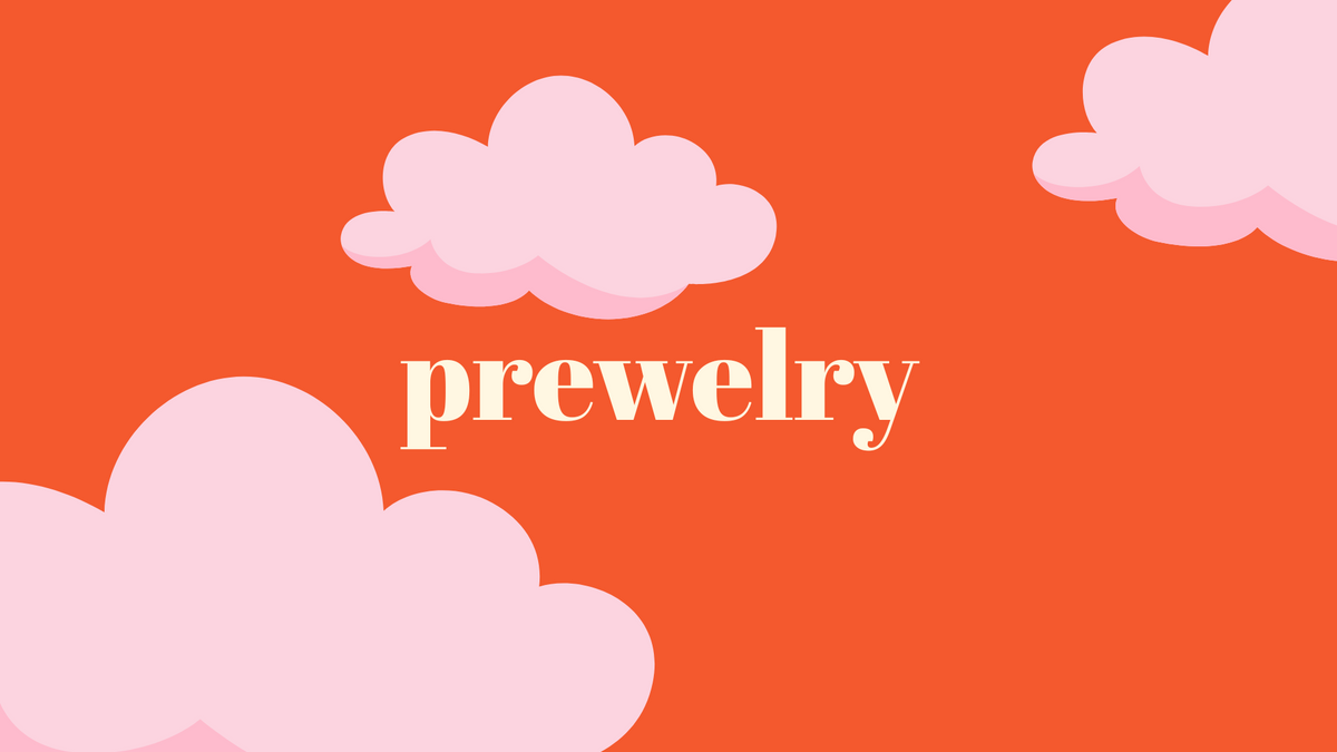 prewelry