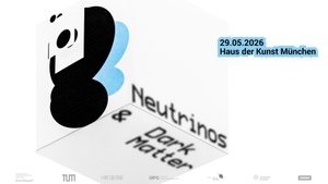 Open Haus | Neutrinos & Dark Matter